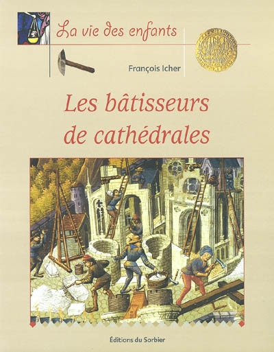 Batisseurs de cathedrales (les)