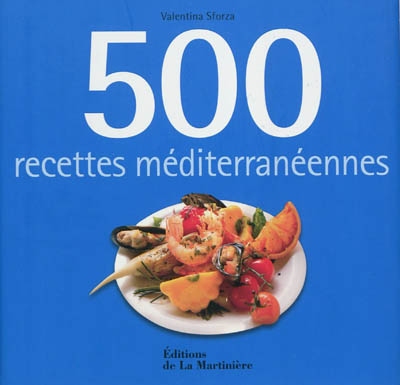 500 recettes mediterraneennes