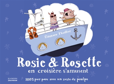 Rosie & rosette en croisiere s'amusent