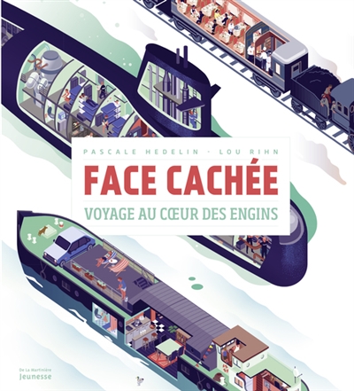 La face cachee. voyage au coeur des engins.