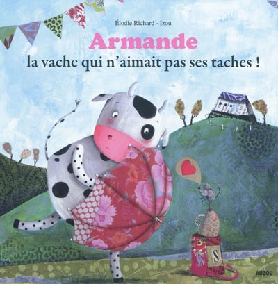 Armande la vache qui n'aimait pas ses taches