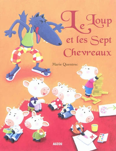 Les p'tits classiques - le loup et les 7 chevreaux