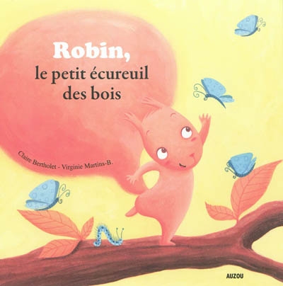 Robin, petit ecureuil des bois