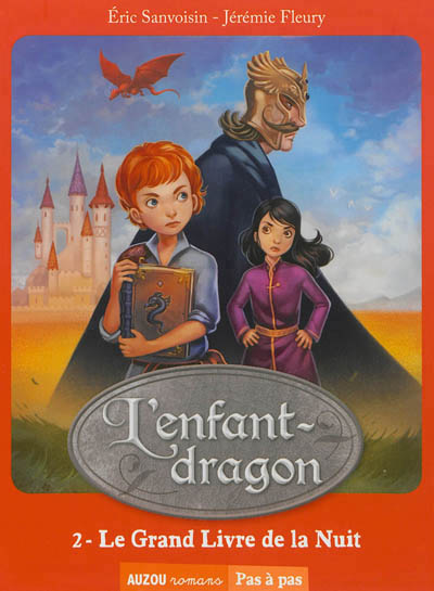 L'enfant-dragon tome 2 - le grand livre de la nuit (coll. pas a pas)
