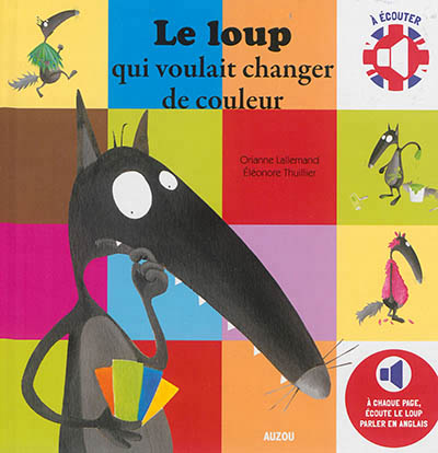 Le loup qui voulait changer de couleur - bilingue