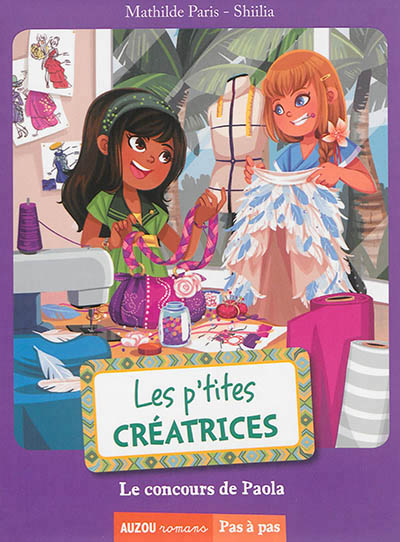 Les p'tites creatrices - t01 - les p'tites creatrices - le concours de paola