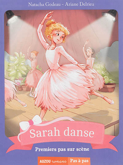 Sarah danse - t01 - sarah danse - premiers pas sur scene