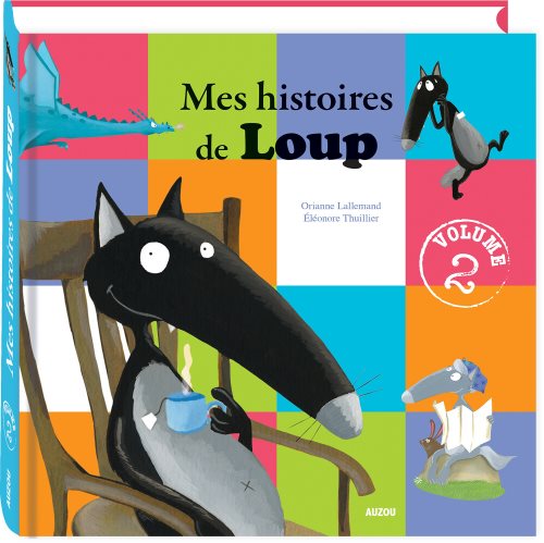 Mes histoires de loup vol 2