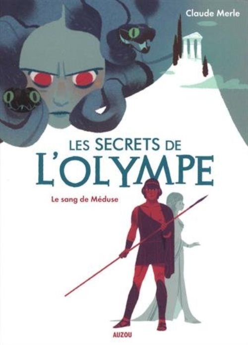 Les secrets de l'olympe - tome 1 - le sang de meduse