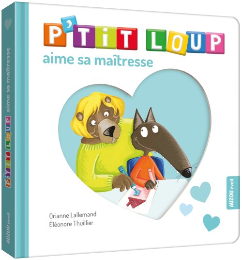 P'tit loup aime sa maitresse