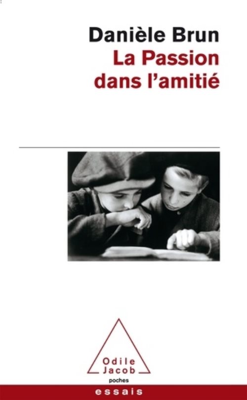 La Passion dans l'amitié La Passion dans l'amitié