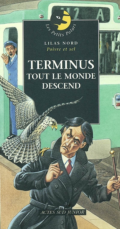 Terminus tout le monde descend - les petits polars