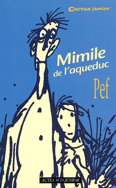 Mimile de l'aqueduc