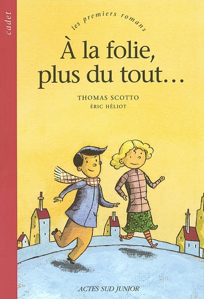 La folie, plus du tout ... (a)