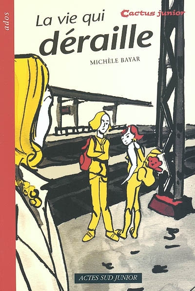 La vie qui deraille