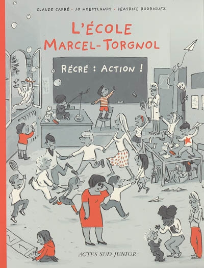 Recre : action ! - l'ecole marcel-torgnol