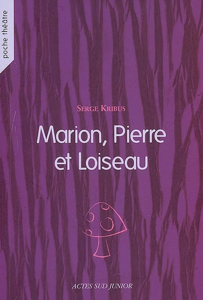 Marion,pierre et l'oiseau- junior