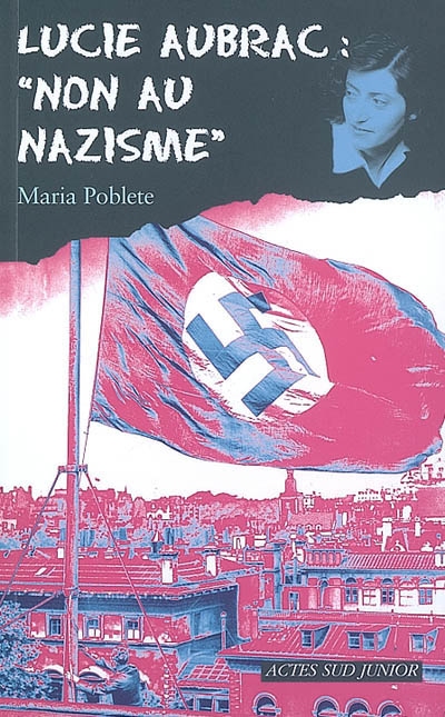 Lucie aubrac : "non au nazisme" - fermeture et bascule vers 9782330034689