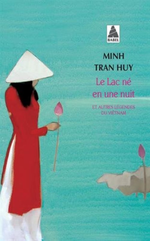 Lac ne en une nuit et autres...bab n 888 - et autres legendes du vietnam