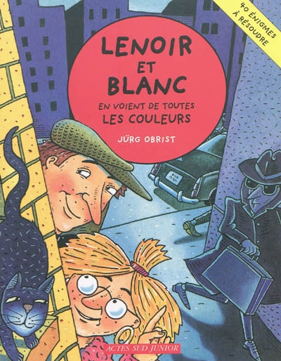 Lenoir et blanc en voient de toutes les couleurs - fermeture et bascule vers 9782330020019