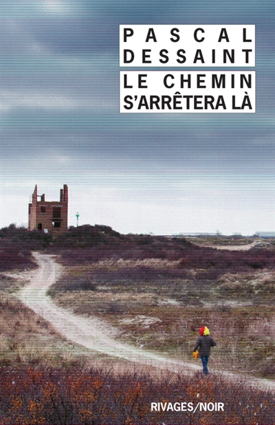 Le chemin s'arretera la.