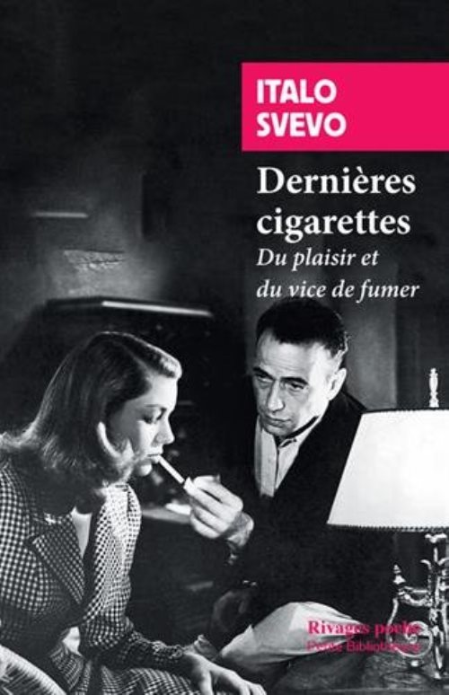 Dernieres cigarettes - du plaisir et du vice de fumer