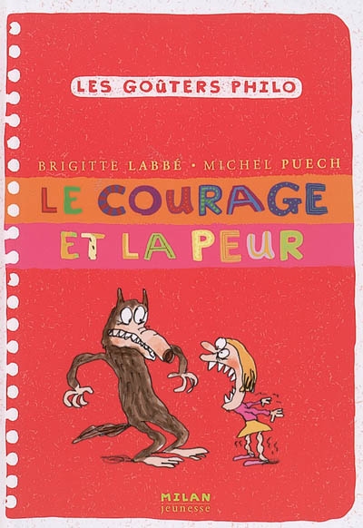 Le courage et la peur