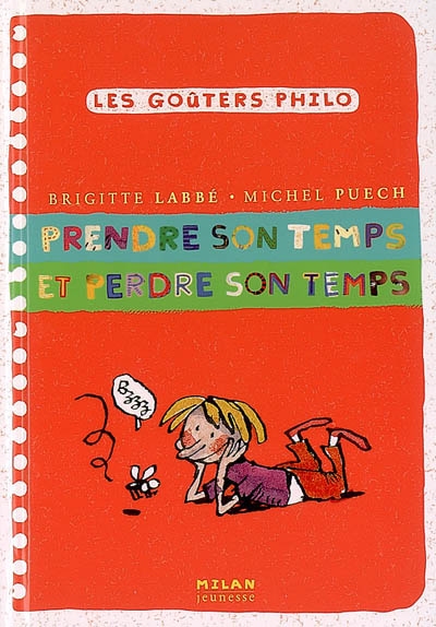 Prendre son temps et perdre son temps