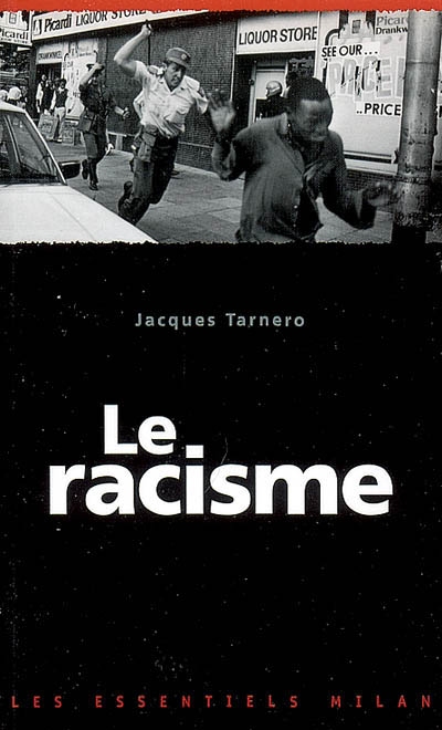 Racisme (le)