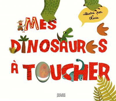 Mes dinosaures a toucher