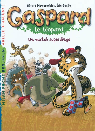 Gaspard le leopard, tome 01 - un match superdingo !