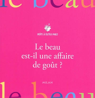 Le beau est-il une affaire de gout ?