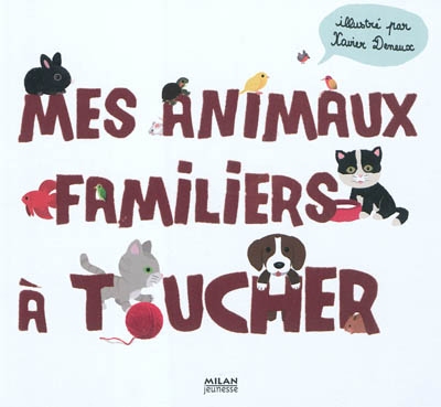 Mes animaux familiers a toucher