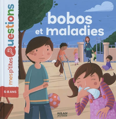 Bobos et maladies