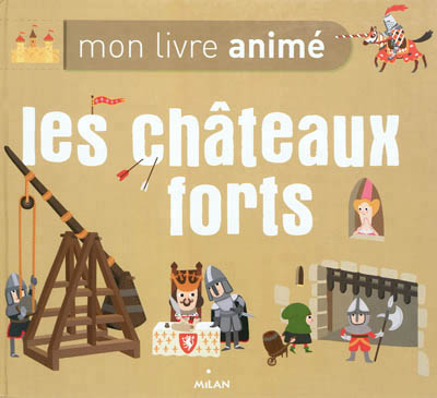 Les chateaux forts