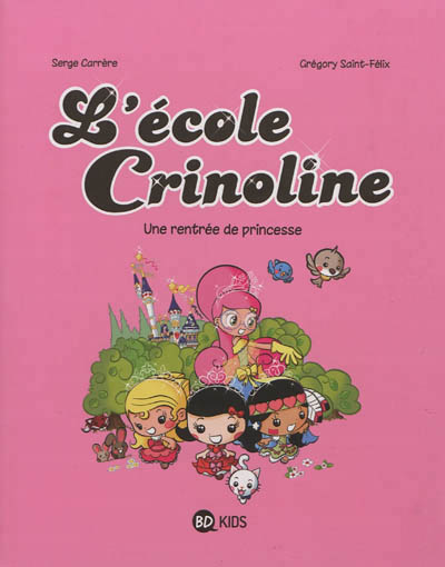 L'ecole crinoline, tome 01 - une rentree de princesse