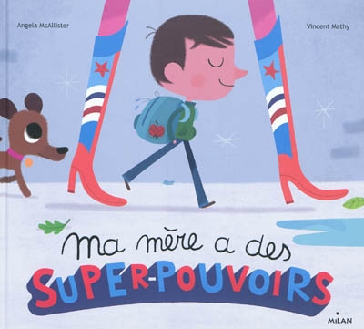 Ma mere a de superpouvoirs