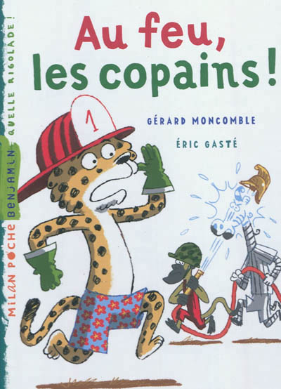 Gaspard le leopard, tome 08 - au feu, les copains !