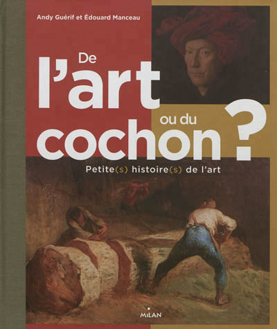 De l'art ou du cochon ? petite(s) histoire(s) de l'art