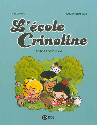 L'ecole crinoline, tome 02 - copines pour la vie