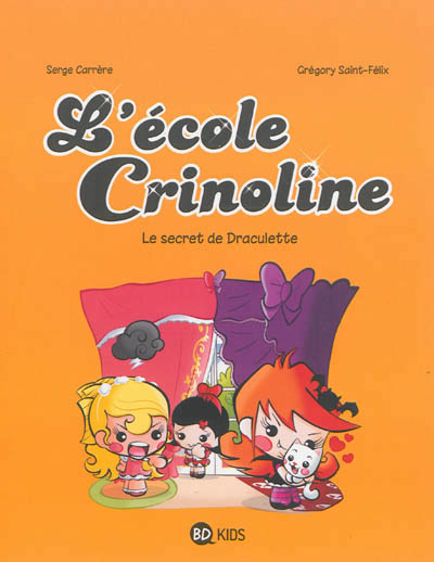 L'ecole crinoline, tome 03 - le secret de draculette
