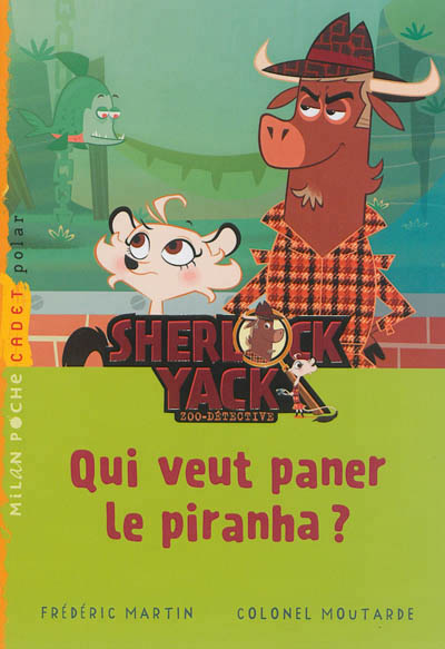 Qui veut paner le piranha ?