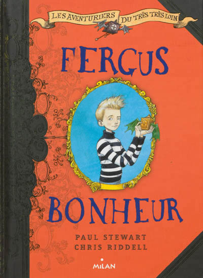 Les aventuriers du tres, tres loin, tome 01 - fergus bonheur