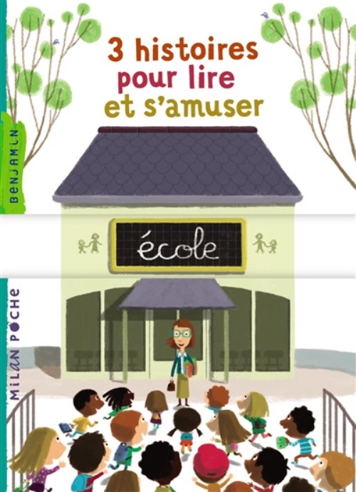 3 histoires pour lire et s'amuser - ecole