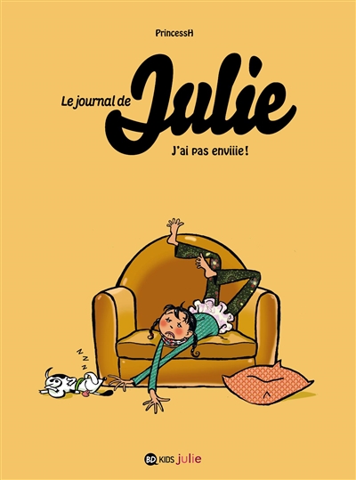 Le journal de julie, tome 02 - j'ai pas enviiie !