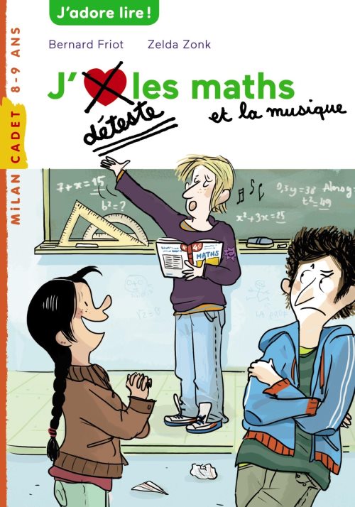 Histoires a la carte, tome 07 - j'aime / je deteste les maths et la musique