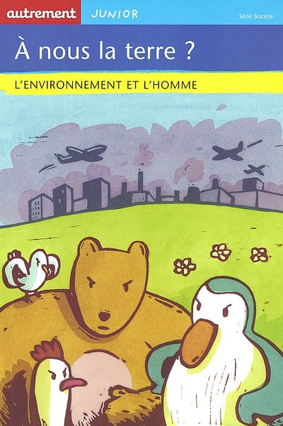 A nous la terre ?