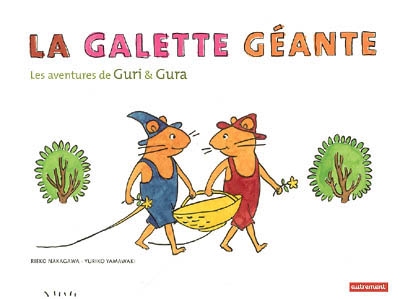 La galette geante. les aventures de guri