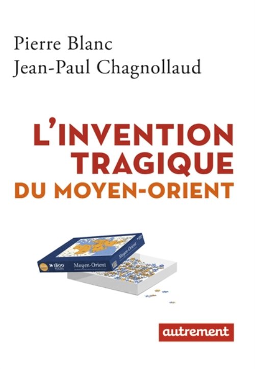 L'invention tragique du moyen-orient