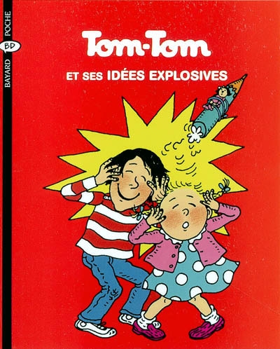 Tom-tom et ses idees explosives